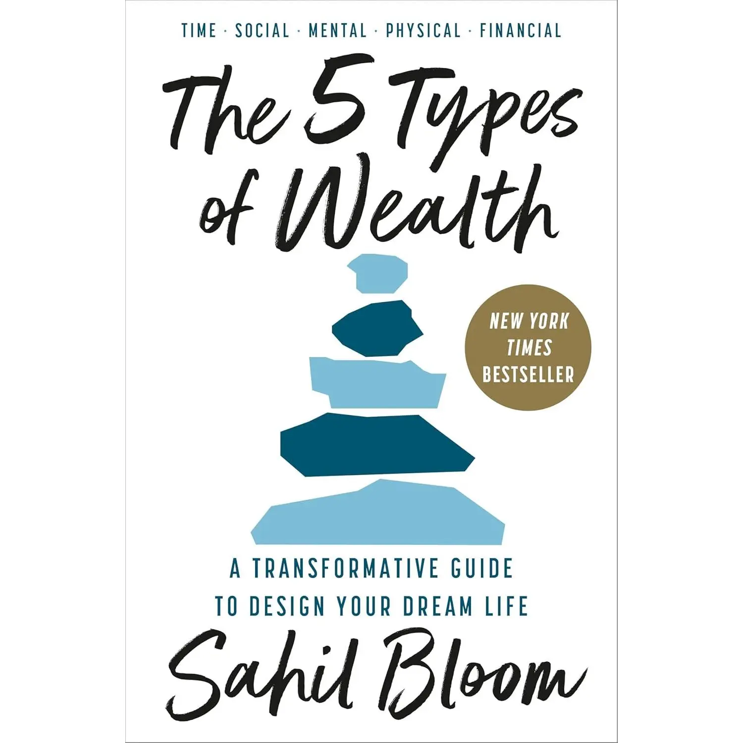 The 5 Types of Wealth: A Transformative Guide to Design Your Dream Life Hardcover – February 4, 2025