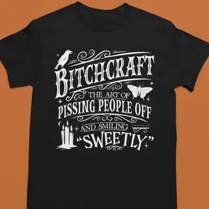 Bitchcraft Menswear T-Shirt - The Art of Pissing People Off and Smiling Sweetly Casual Short Sleeve Streetwear Top