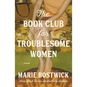 The Book Club for Troublesome Women by Marie Bostwick [Paperback Book]