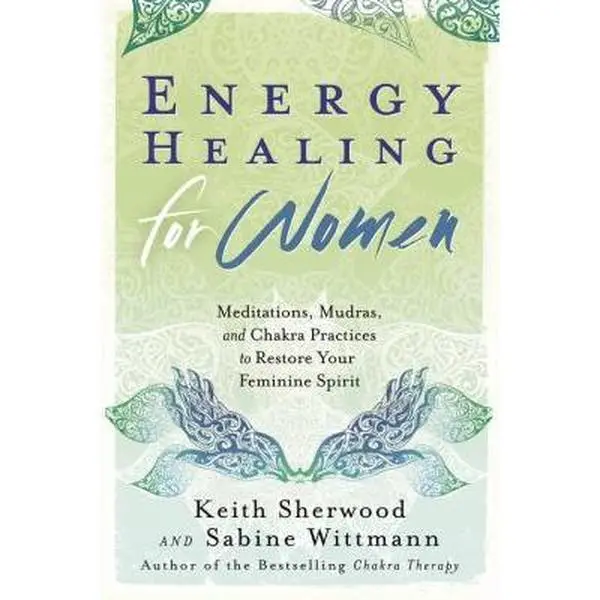 USED Book - Energy Healing for Women: Meditations, Mudras, and Chakra Practices to Restore Your Feminine Spirit by Sherwood, Keith (Paperback) - english