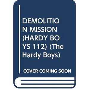 USED-Demolition Mission (The Hardy Boys #112) by Franklin W. Dixon (Paperback)