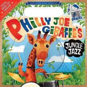 USED-Philly Joe Giraffe's Jungle Jazz: Baby Loves Jazz by Andy Blackman Hurwitz (Unknown)