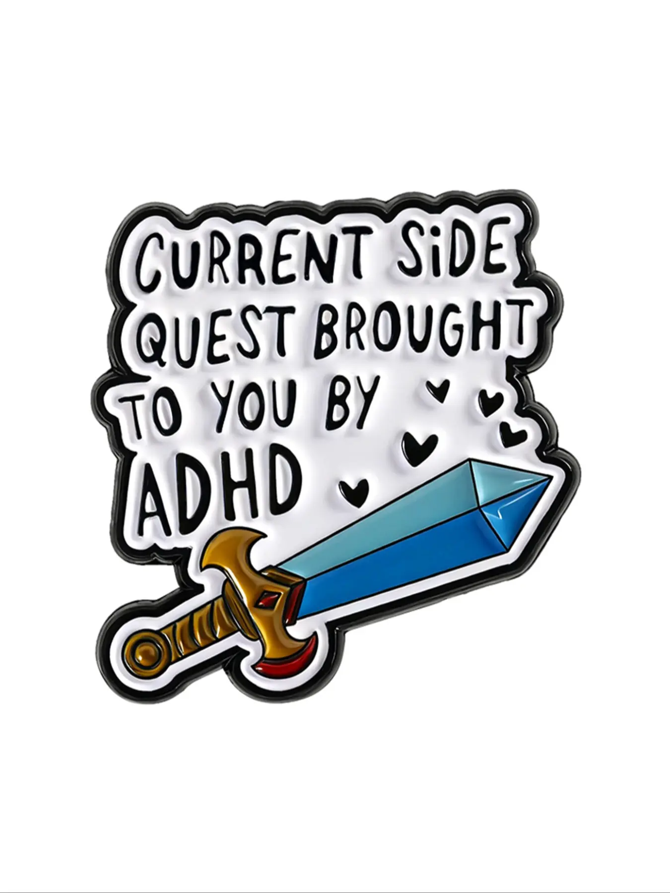 Cartoon Sword Enamel Lapel Pins Clip Fashion Men Accessories for Men and Women, Current Side Quest by Adhd Brooch Backpack Badge, Stylish Jewelry Gift for Friends, Exquisite Brooch
