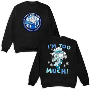 Snow Miser Brothers Im Too Much Sweatshirt, Heating And Cooling Shirt, Miser Brothers Christmas, Family Christmas Gift Hoodie Tee