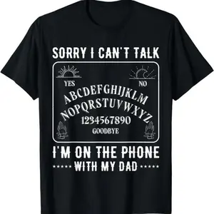 Sorry I Can't Talk I'm On The Phone With My Dad Ouija Board T-Shirt richie rich clothing