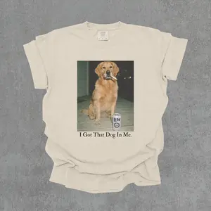 I Got That Dog In Me, Golden Retriever Dog Shirt, Funny Dog Mom Shirt, Dog Lover Gift, Funny Meme Shirt, Vintage Comfort Colors T-Shirt