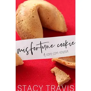 Misfortune Cookie: A Small-Town Rom-Com Novella Paperback