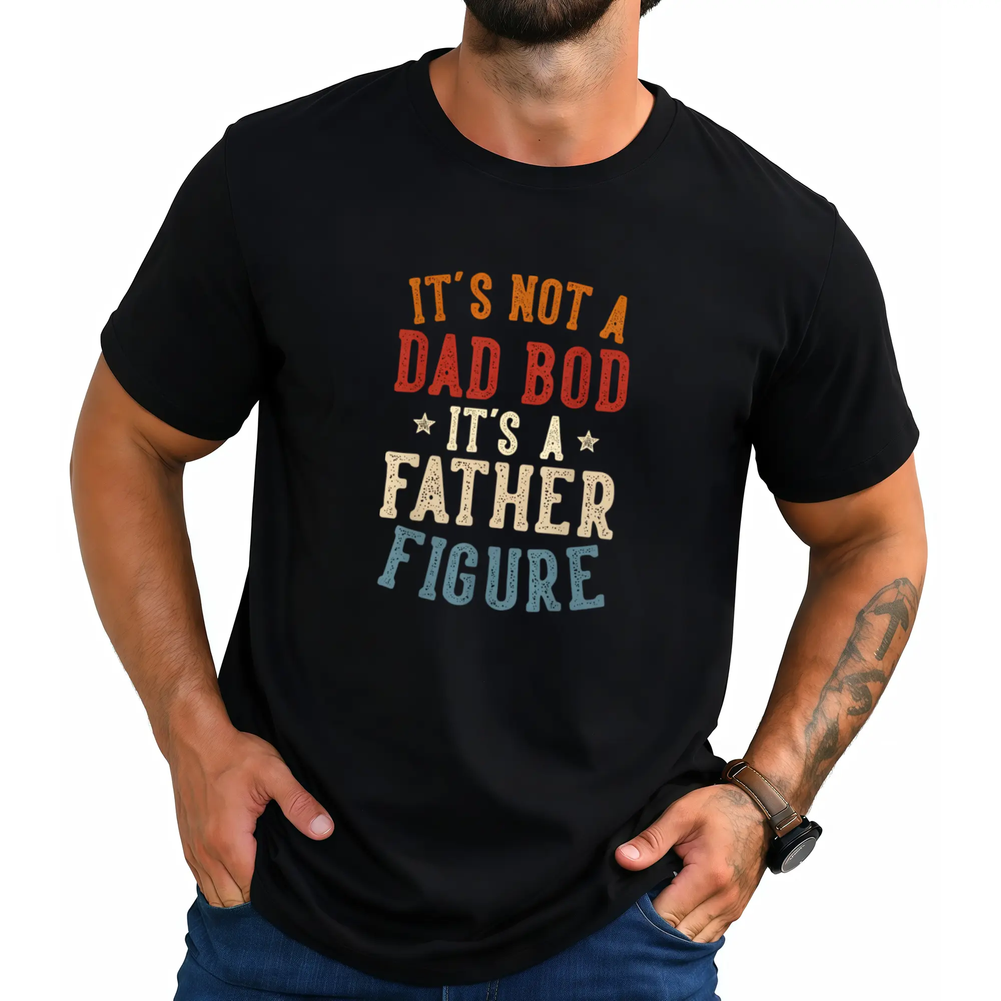 It's Not a Dad BOD Its a Father Figure Fathers Day Funny Dad T-Shirt