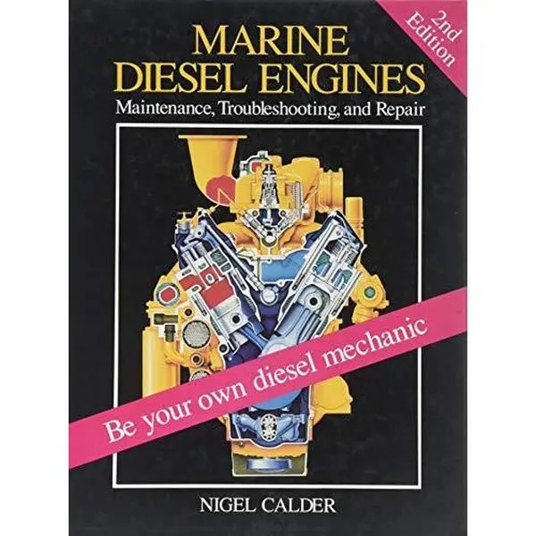 USED Book - Marine Diesel Engines: Maintenance, Troubleshooting, and Repair by Nigel Calder (Hardcover) - english