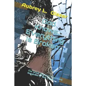 USED-God Knows, Everything is Broken: The Great (Gnostic) Americana Songbook of Bob Dylan by Glazer, Aubrey L. (Paperback)