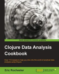 USED-Clojure Data Analysis Cookbook by Rochester, Eric (Paperback)