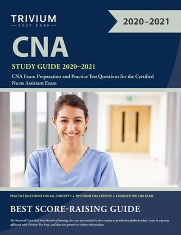 USED-CNA Study Guide 2020-2021: CNA Exam Preparation and Practice Test Questions for the Certified Nurse Assistant Exam by Trivium Nursing Assistant Exam Team (Paperback)