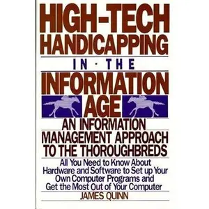 USED-High Tech Handicapping in the Information Age by James Quinn (Hardcover)