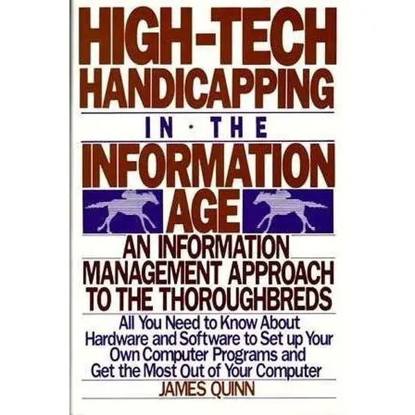 USED-High Tech Handicapping in the Information Age by James Quinn (Hardcover)