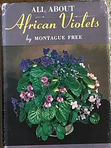 USED-All About African Violets by Free Montague (Hardcover)