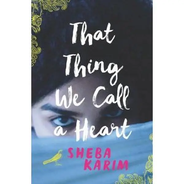 USED Book - That Thing We Call a Heart by Karim, Sheba (Hardcover) - english