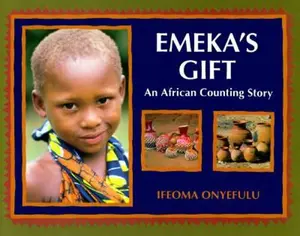 USED-Emeka's Gift: An African Counting Book by Ifeoma Onyefulu (Hardcover)