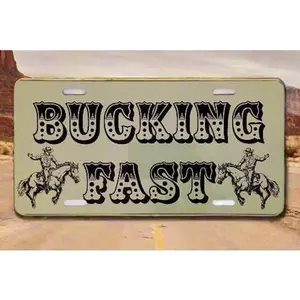 Bucking Fast License Plate - Wild Horse Edition 12" x 6" Durable Aluminum Slogan for Truck Owners Ranch Lovers Rodeo Fans