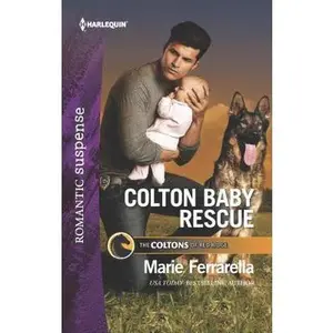 USED-Colton Baby Rescue (The Coltons of Red Ridge, 1) by Marie Ferrarella (Unknown)