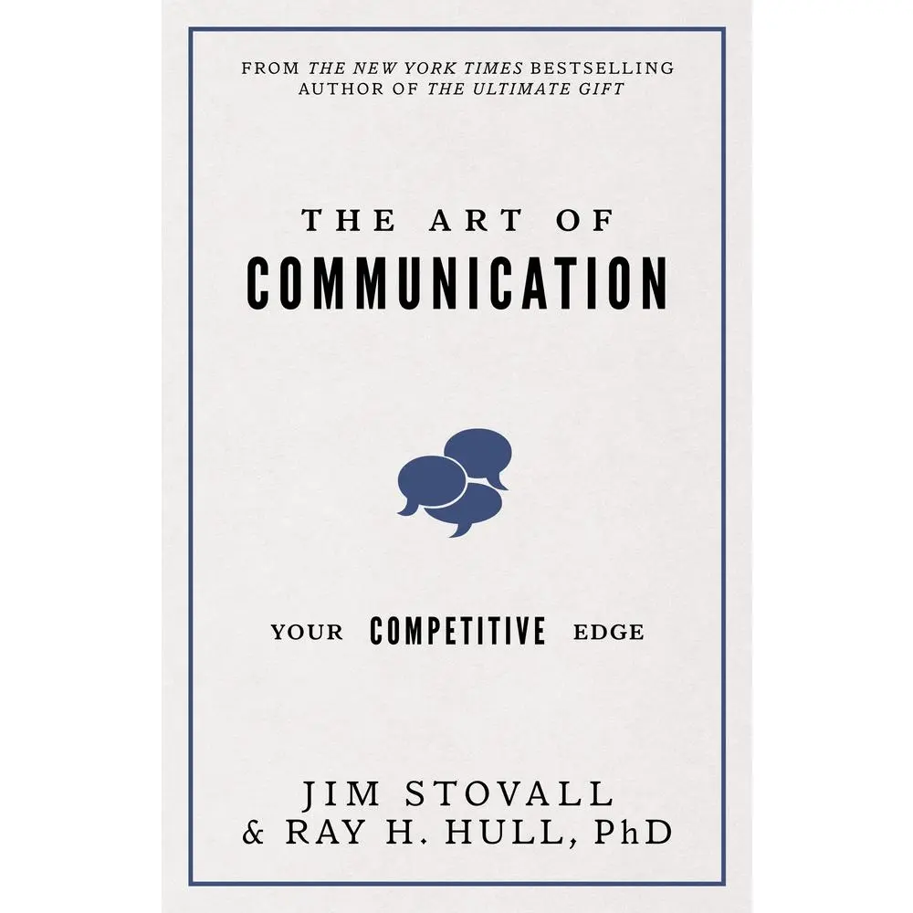 USED-The Art of Communication: Your Competitive Edge by Stovall, Jim (Paperback)