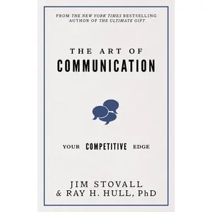 USED-The Art of Communication: Your Competitive Edge by Stovall, Jim (Paperback)