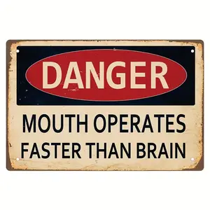 DANGER: MOUTH OPERATES FASTER THAN BRAIN Humorous Metal Sign -  Vintage Iron Wall Decor for Home, Garage, for Man Cave, Kitchen, Bar