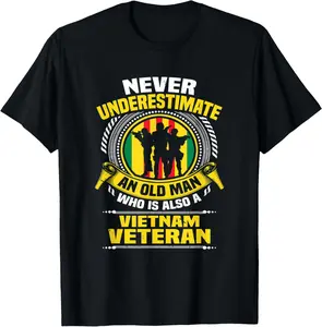 Never Underestimate An Old Man Who Is Also Vietnam Veteran T-Shirt