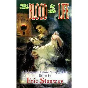 USED-The Blood Is The Life by Stanway, Eric (Paperback)