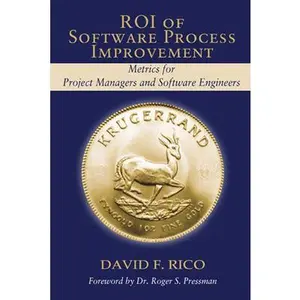 USED-Roi of Software Process Improvement: Metrics for Project Managers and Software Engineers by Rico, David (Hardcover)