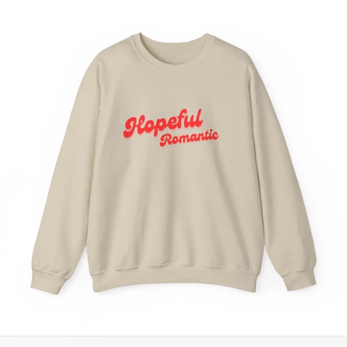 Hopeful Romantic Sweatshirt