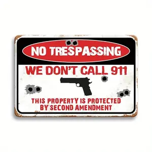 No trespassing signs, we do not call 911 Metal Signs, Warning Signs This property is protected by Second Amendment signs, 12 x 8 inch UV protection, weather/ fade resistant