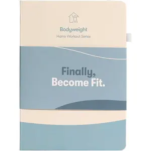 The Bodyweight Home Workout Journal. 13-Week Program. NO EQUIPMENT NEEDED. Fitness Planner,Fitness Journal,Workout Notebook.