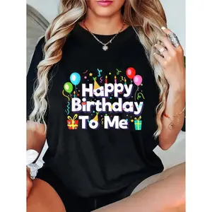 100% Cotton Casual Tshirt Happy Birthday To Me Birthday Party Design For , Adults T-Shirt