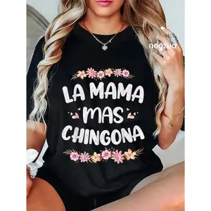 Cotton La Mama Mas Chingona Spanish Mom Floral Mother's Day T-Shirt