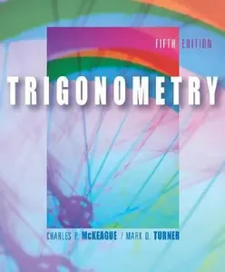 USED-Trigonometry (with CD-ROM, BCA/iLrn™ Tutorial, Personal Tutor, and InfoTrac) (Available Titles CengageNOW) by Charles P. McKeague (Hardcover)