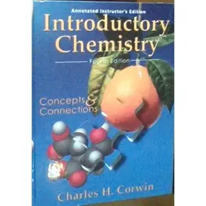 USED-Introductory Chemistry Annotated Instructor's Edition (Concepts & Connections) by Charles H. Corwin (Hardcover)