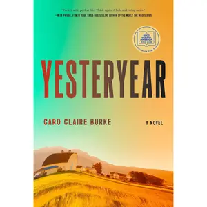 Yesteryear: A GMA Book Club Pick: A Novel
