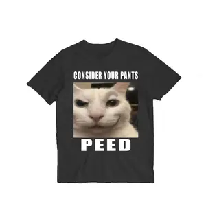 Consider Your Pants Peed Funny Cat Meme T-Shirt Goofy Humor Graphic Tee Casual Shirt Women & Men Trendy Gift for Cat Lovers Short Sleeve Tees