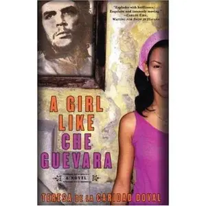 USED-Girl Like Che Guevara by Teresa De La Caridad Doval (Hardcover)