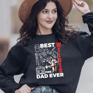 Best Welder Dad Ever, Father's Day Sweater, I Am On Fire, Welder Father, The Welder The Myth The Legend, Welder Dad Like A Regular Dad But Cooler