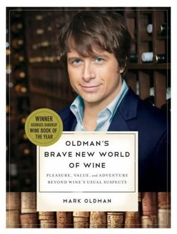 Used Book - Mark Oldman's Brave New World of Wine: Pleasure, Value, Adventure Beyond Common Picks (English Paperback, Georges Duboeuf Wine Book of the Year Award Winner, Hilarious Anecdotes, Ingenious Graphics, Insightful Prose)