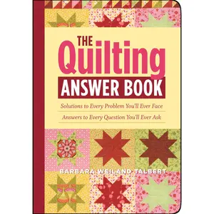 The Quilting Answer Book