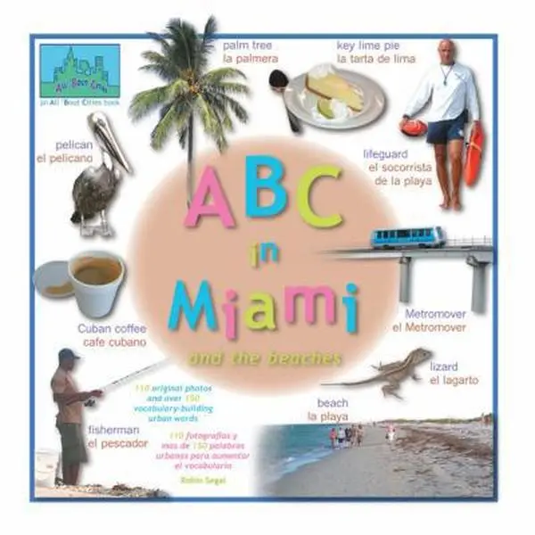USED-ABC in Miami and the Beaches (All 'bout Cities) (English and Spanish Edition) by Robin Segal (Hardcover)