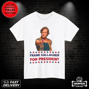 Frank Gallagher Funny TShirt Gift For Man,Shameless TV Series Appareal Lip Gallagher,Ian Gallagher And Mickey Milkovich Shirt Fan,Liam Tee