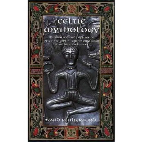 USED Book - Celtic Mythology: The Nature and Influence of Celtic Myth -- From Druidism to Arthurian Legend by Ward Rutherford (Paperback) - english