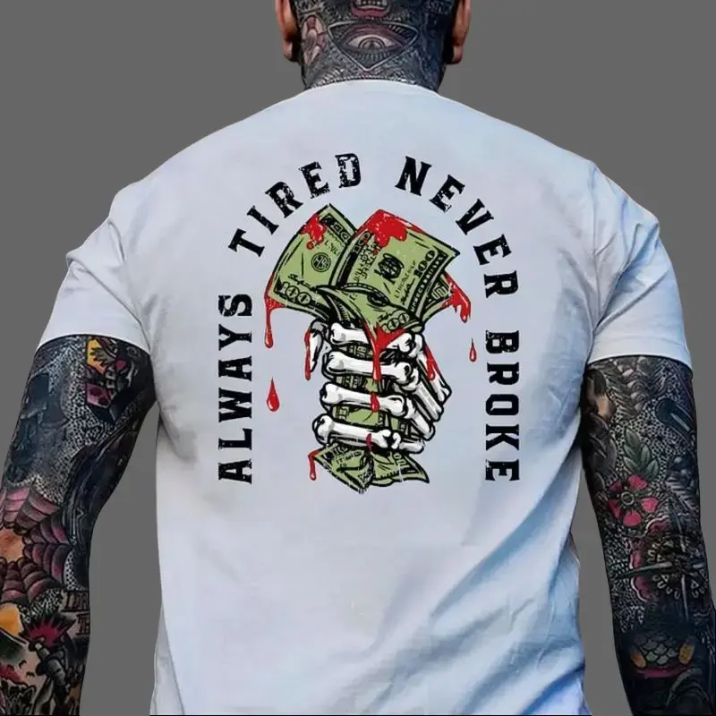 Stylish   T-Shirt for Men – Always Tired Never Broke Black Print Design