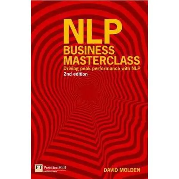USED-Nlp Business Masterclass: Driving Peak Performance With Nlp by David Molden (Paperback)