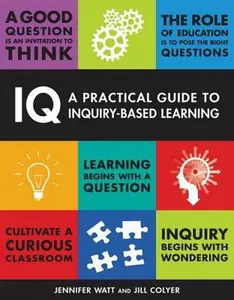 USED-IQ: A Practical Guide to Inquiry-Based Learning by Jennifer Watt (Paperback)