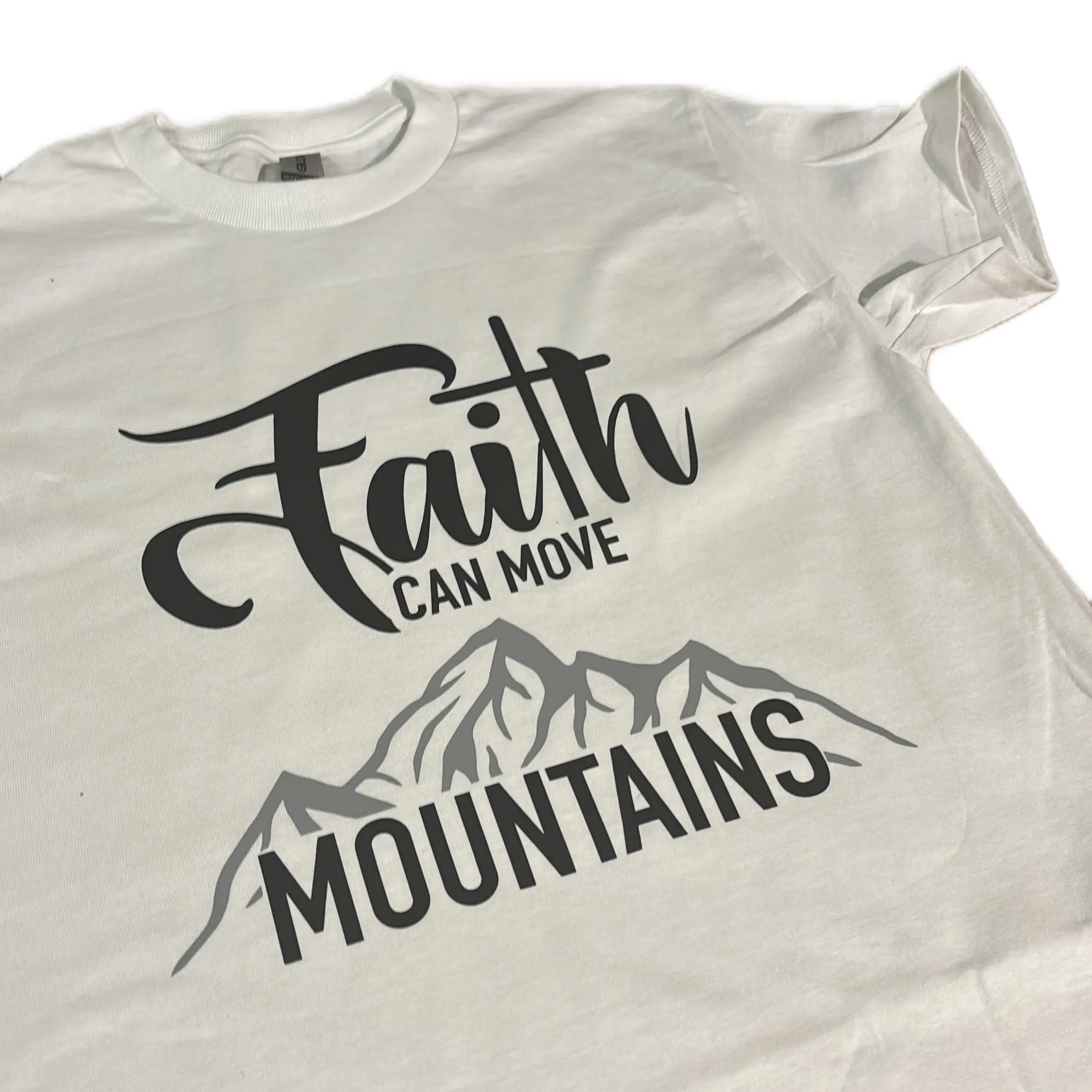 FAITH CAN MOVE MOUNTAINS T-shirt