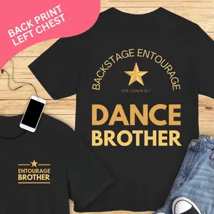 ADULT SIZES Backstage Entourage, Dance Brother T-Shirt